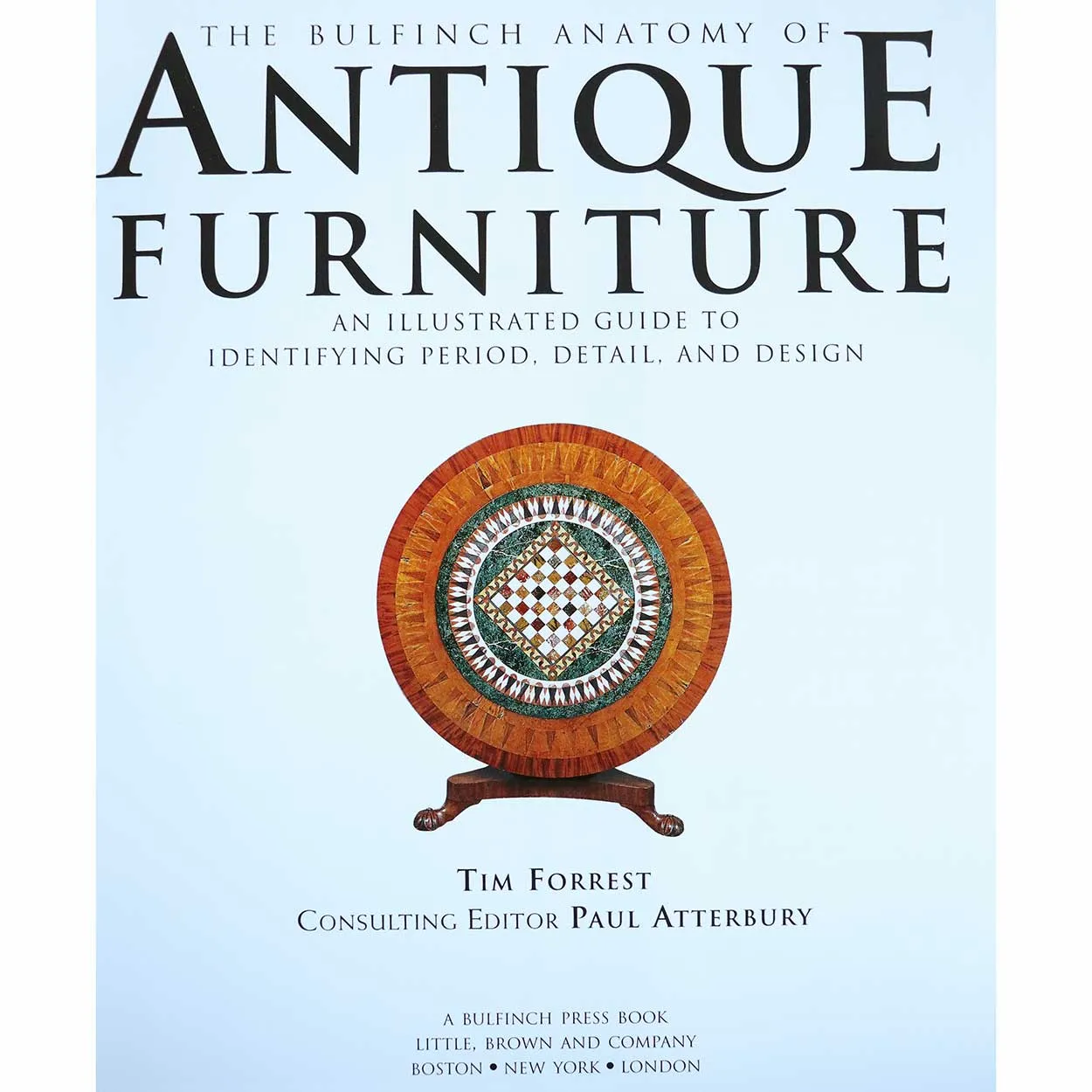 Book: The Bulfinch Anatomy of Antique Furniture by Tim Forrest