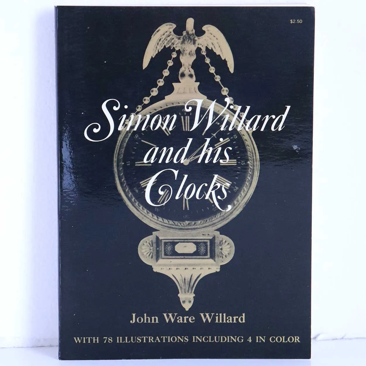 Vintage Book: Simon Willard and his Clocks by John Ware Willard