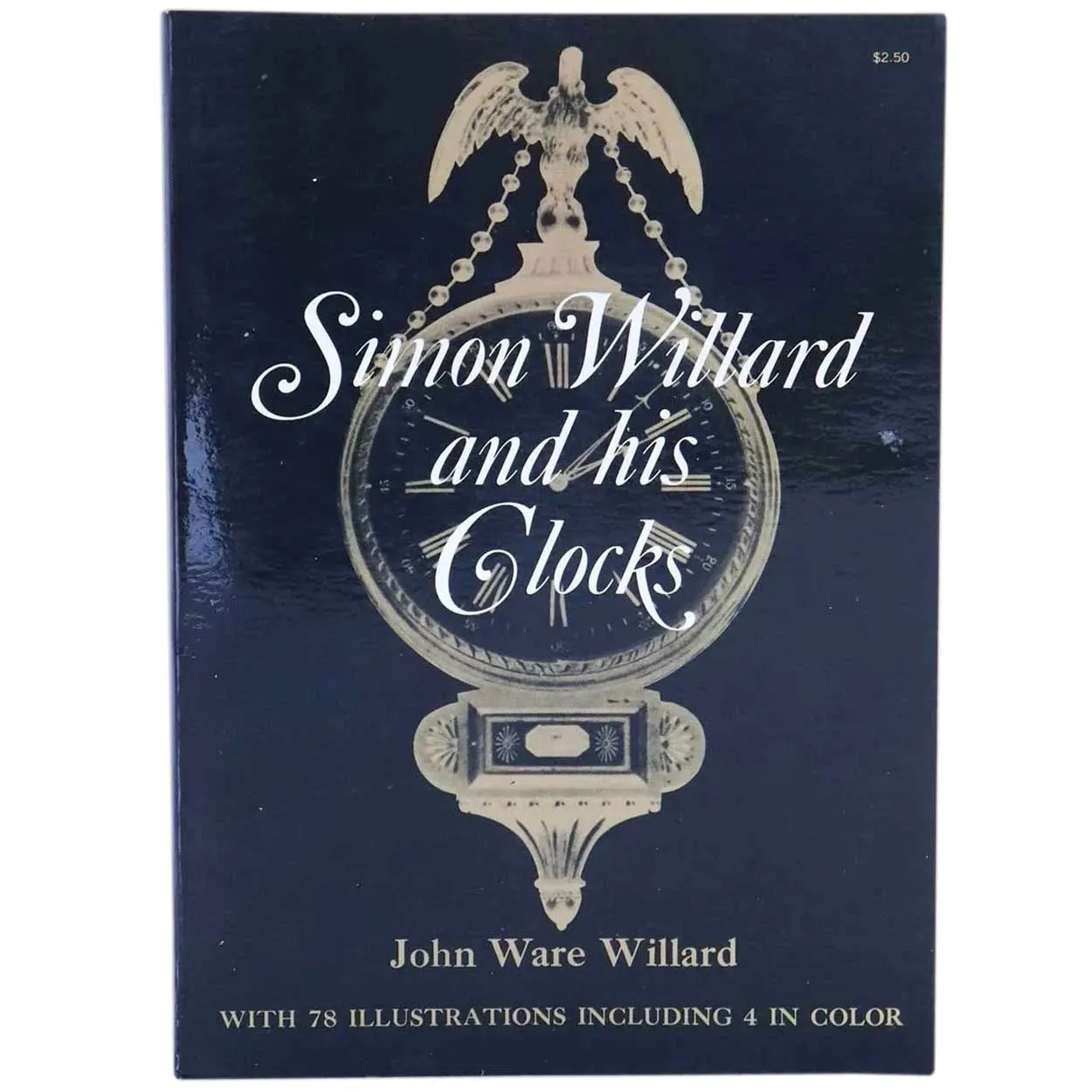 Vintage Book: Simon Willard and his Clocks by John Ware Willard